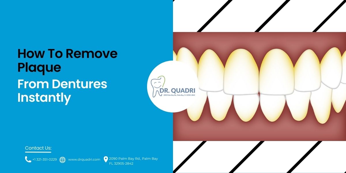 How To Remove Plaque From Dentures Instantly